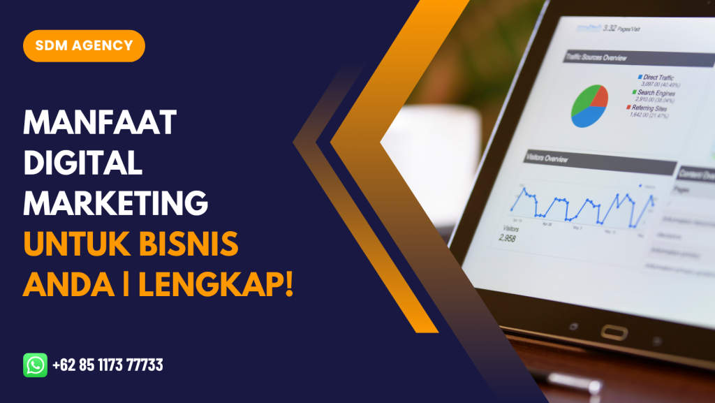 Manfaat Digital Marketing untuk Bisnis Anda | Lengkap!