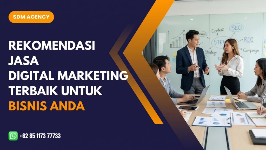 Rekomendasi Jasa Digital Marketing Terbaik untuk Bisnis Anda